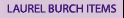 Laurel Burch Products